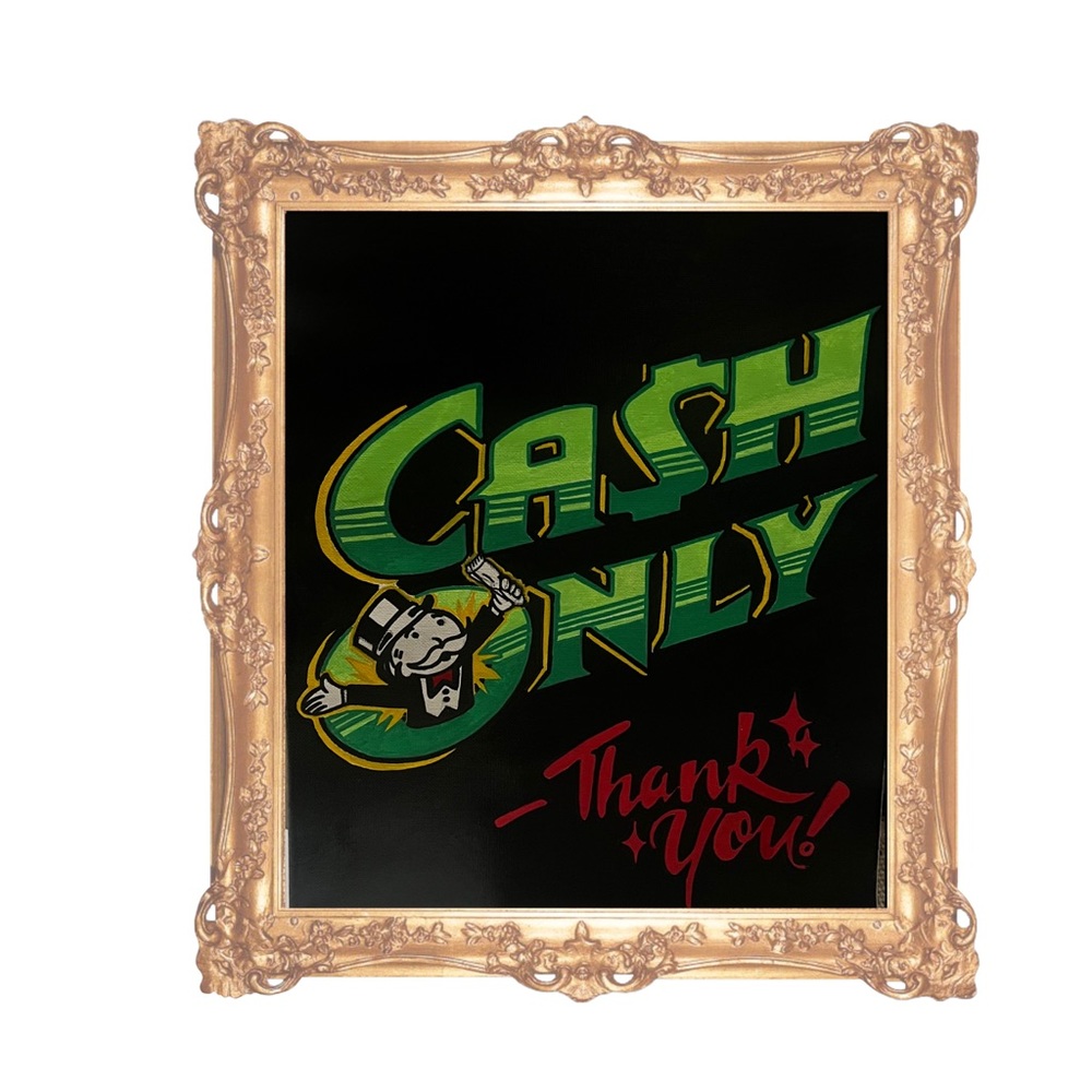 CASH ONLY Monopoly hand painted sign on stretched canvas
